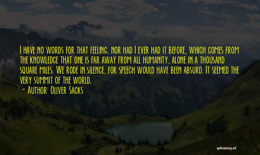 Feeling All Alone In The World Quotes By Oliver Sacks