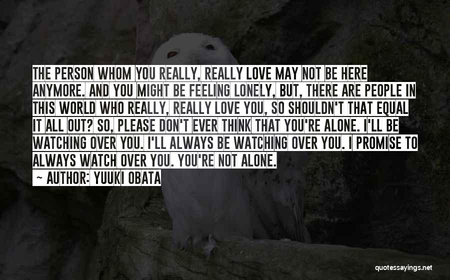 Feeling Alone In A Friendship Quotes By Yuuki Obata
