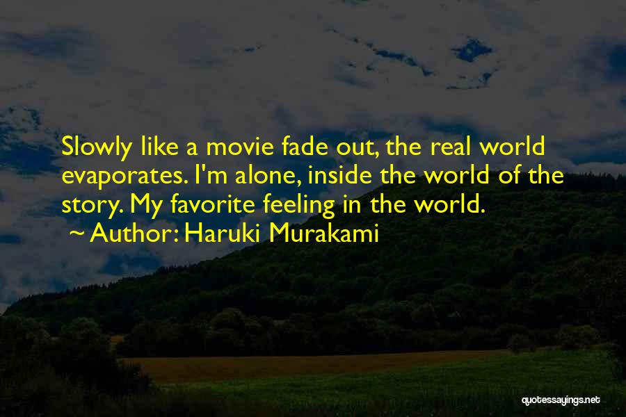Feeling Alone In This World Quotes By Haruki Murakami