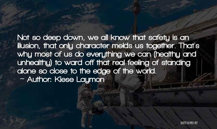 Feeling Alone In This World Quotes By Kiese Laymon