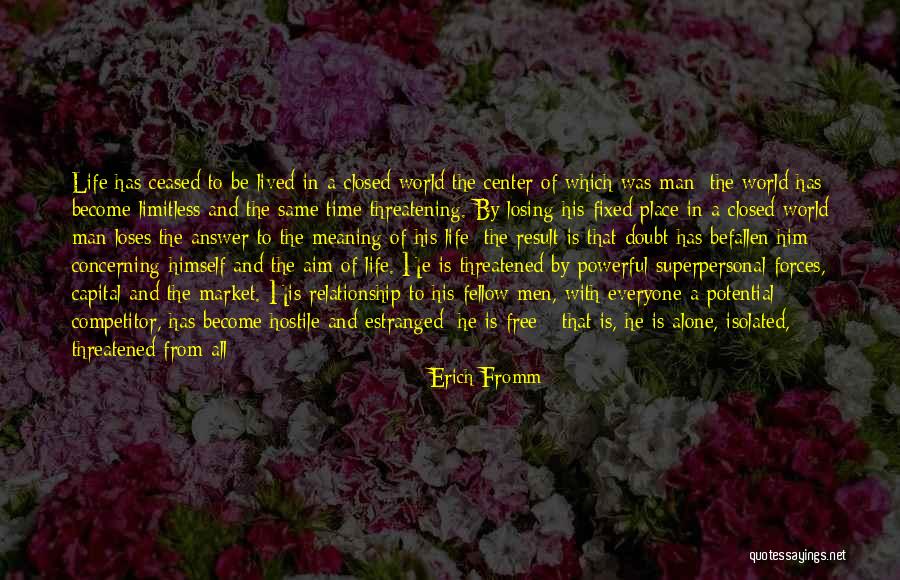 Feeling Alone When You're Not Quotes By Erich Fromm Feeling Alone When You're Not Quotes By Erich Fromm