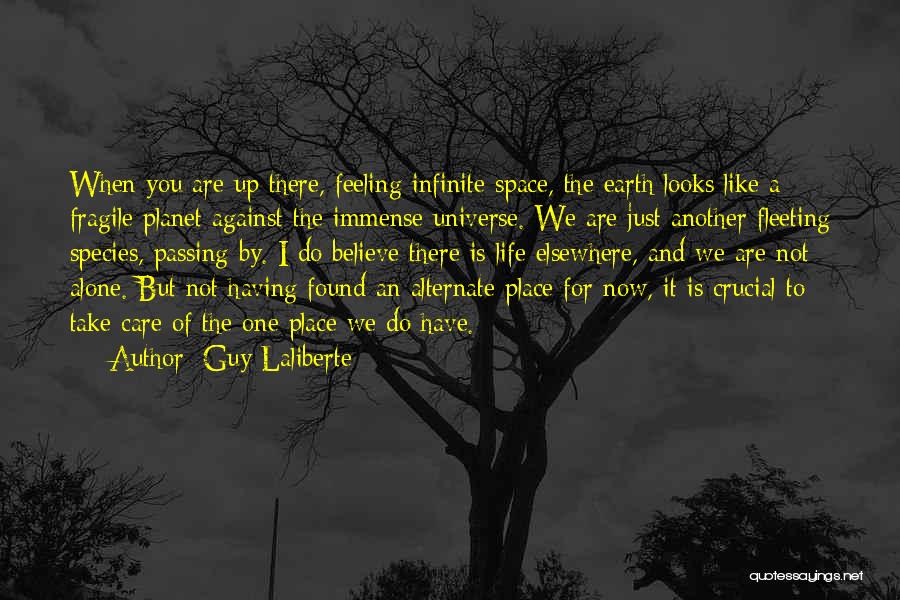 Feeling Alone When You're Not Quotes By Guy Laliberte