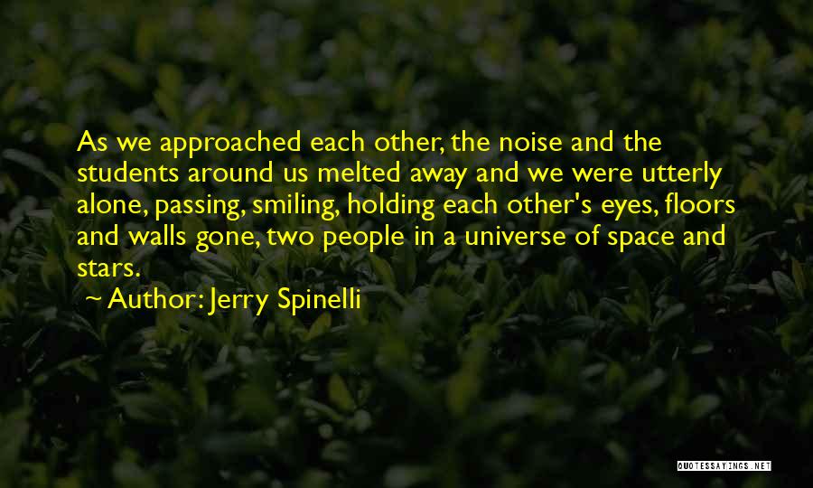 Feeling Alone When You're Not Quotes By Jerry Spinelli