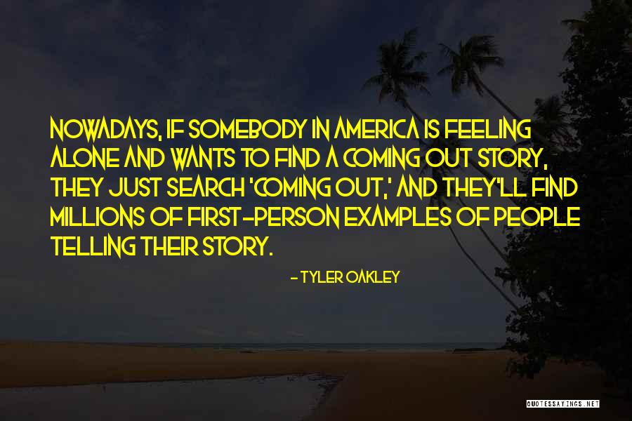 Feeling Alone When You're Not Quotes By Tyler Oakley