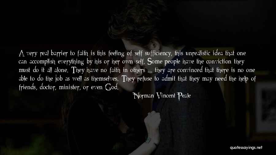 Feeling Alone With Friends Quotes By Norman Vincent Peale Feeling Alone With Friends Quotes By Norman Vincent Peale