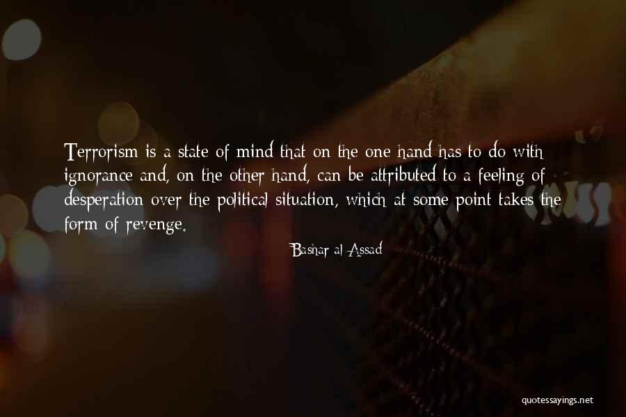 Feeling And Form Quotes By Bashar Al-Assad
