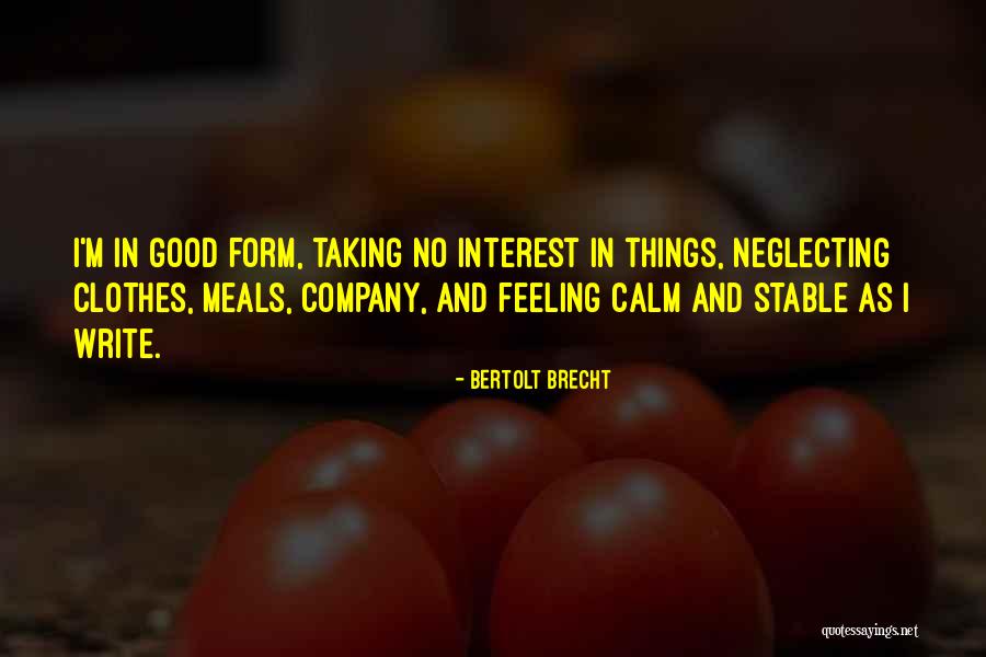 Feeling And Form Quotes By Bertolt Brecht