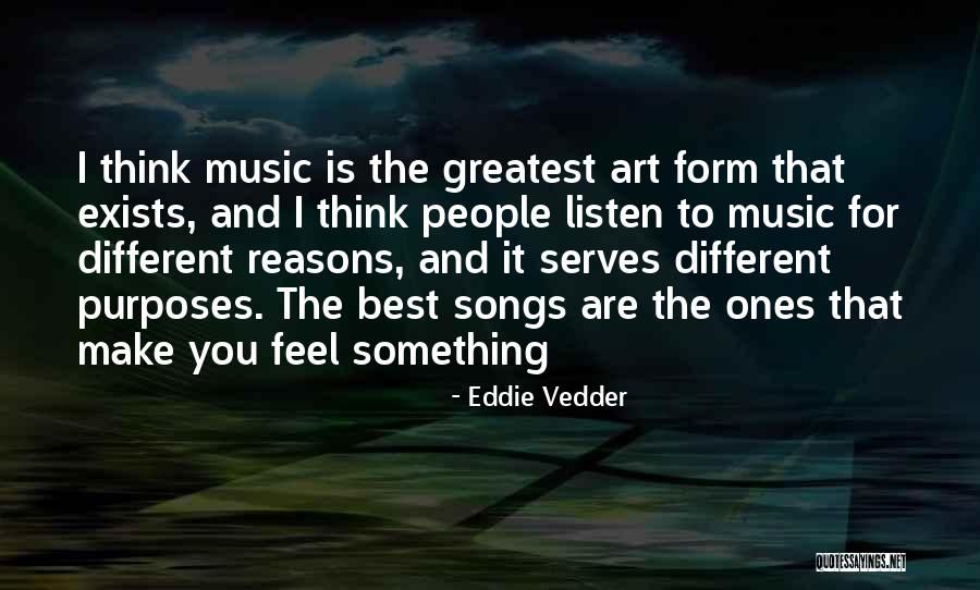 Feeling And Form Quotes By Eddie Vedder