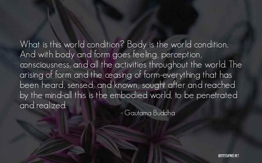 Feeling And Form Quotes By Gautama Buddha
