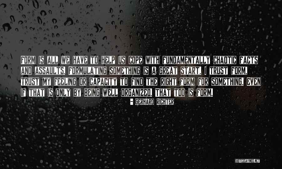 Feeling And Form Quotes By Gerhard Richter