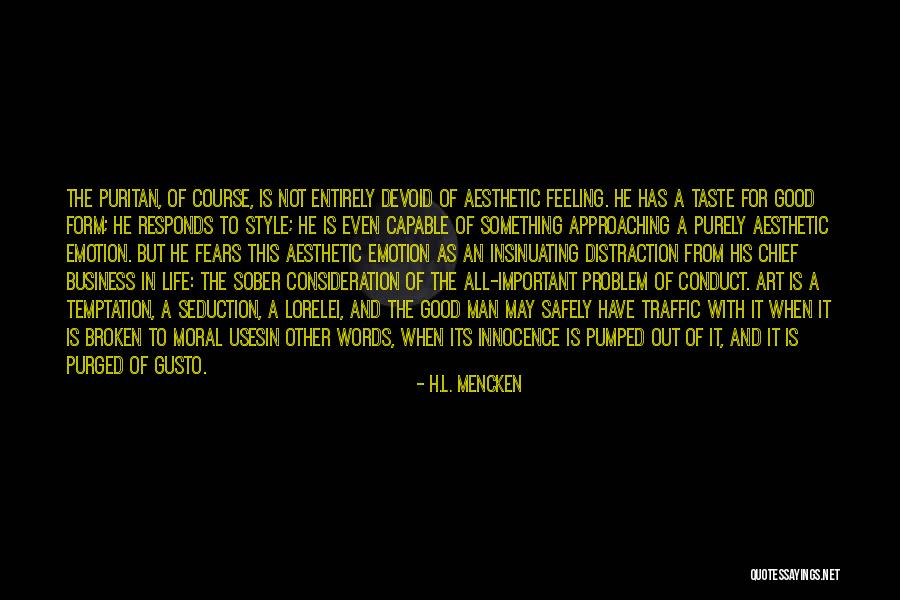 Feeling And Form Quotes By H.L. Mencken
