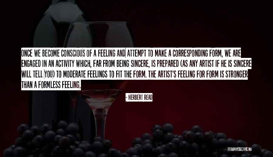 Feeling And Form Quotes By Herbert Read