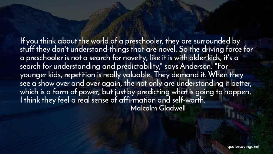 Feeling And Form Quotes By Malcolm Gladwell