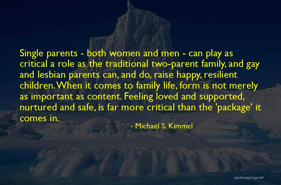 Feeling And Form Quotes By Michael S. Kimmel