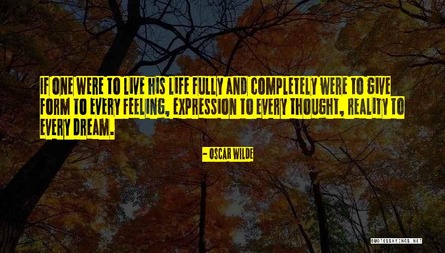 Feeling And Form Quotes By Oscar Wilde