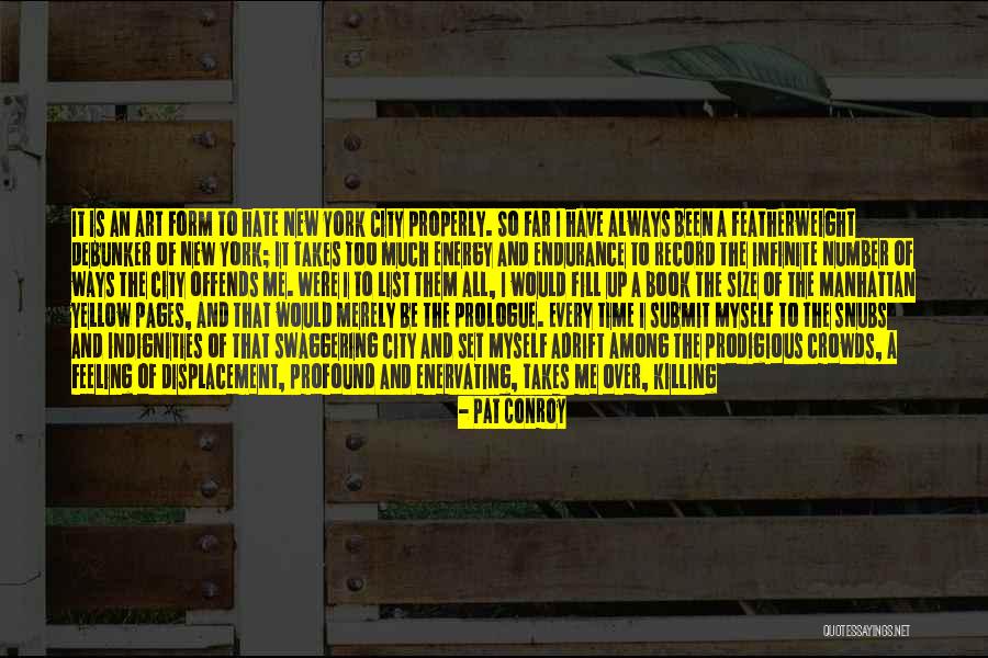 Feeling And Form Quotes By Pat Conroy