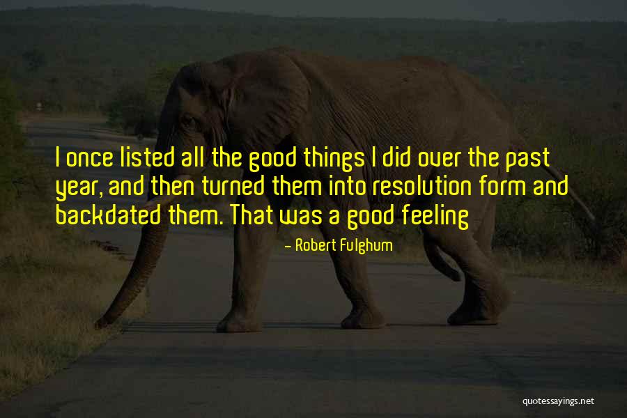 Feeling And Form Quotes By Robert Fulghum