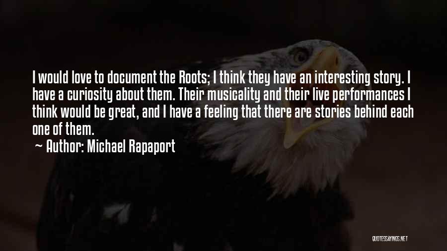 Feeling And Love Quotes By Michael Rapaport
