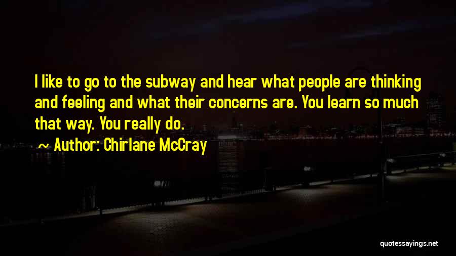 Feeling And Thinking Quotes By Chirlane McCray