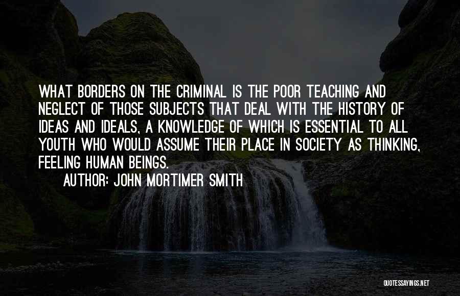 Feeling And Thinking Quotes By John Mortimer Smith