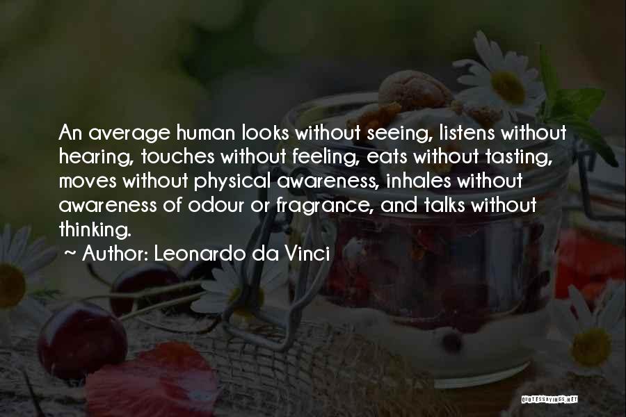Feeling And Thinking Quotes By Leonardo Da Vinci