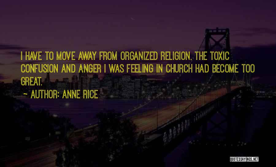 Feeling Anger Quotes By Anne Rice