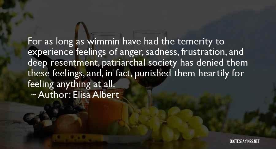 Feeling Anger Quotes By Elisa Albert