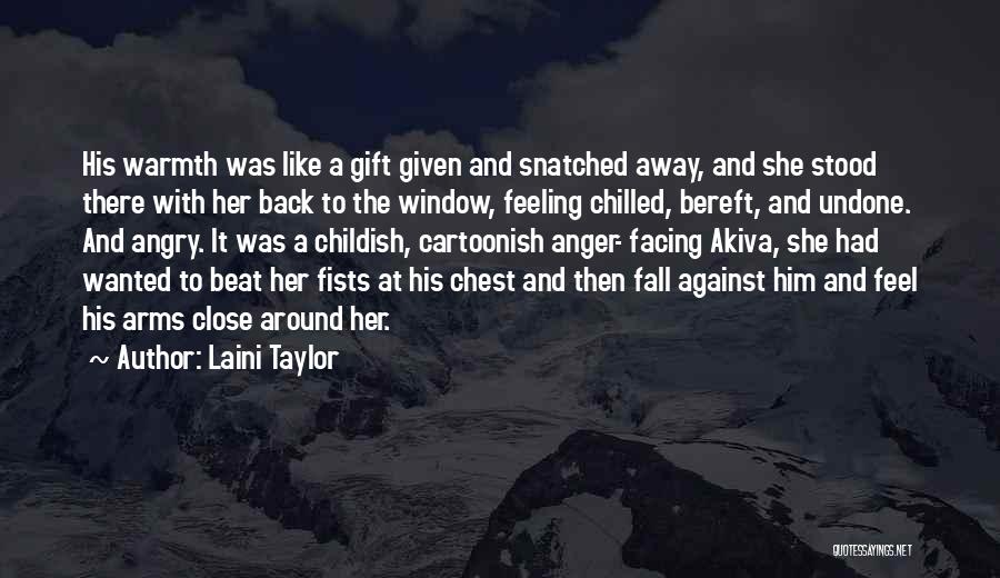 Feeling Anger Quotes By Laini Taylor