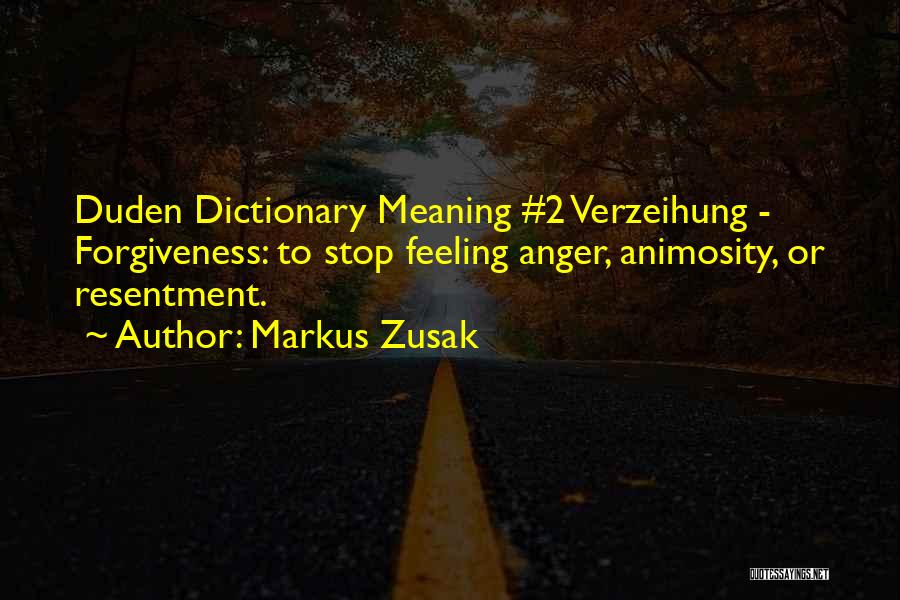 Feeling Anger Quotes By Markus Zusak