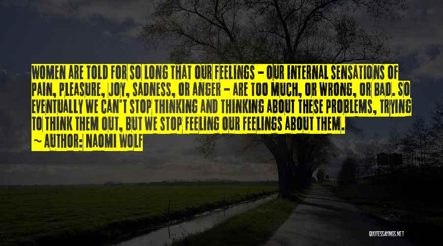 Feeling Anger Quotes By Naomi Wolf