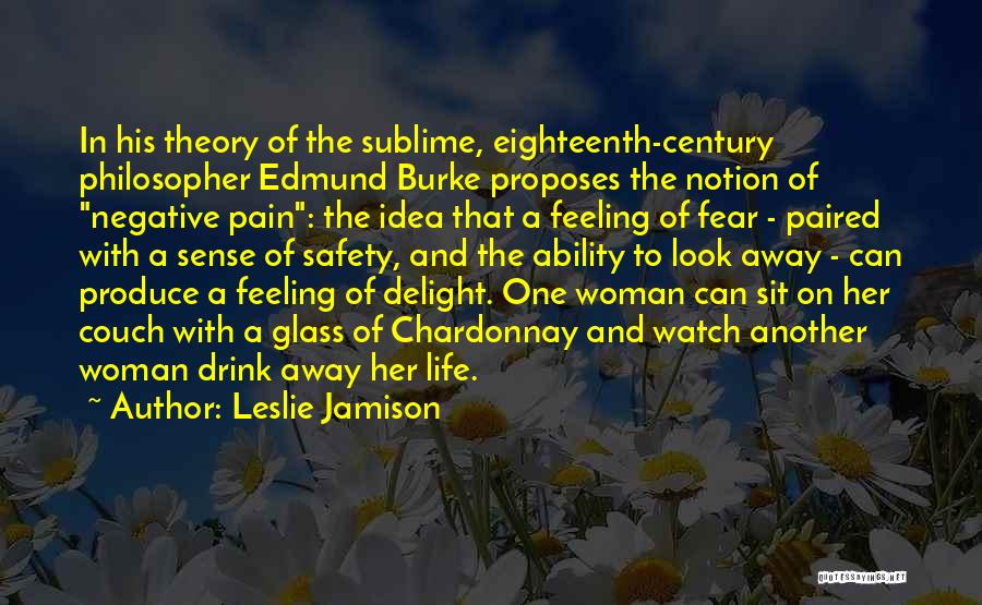 Feeling Another's Pain Quotes By Leslie Jamison