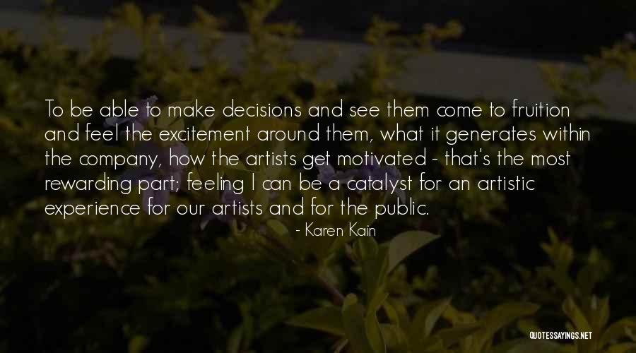 Feeling Artistic Quotes By Karen Kain Feeling Artistic Quotes By Karen Kain