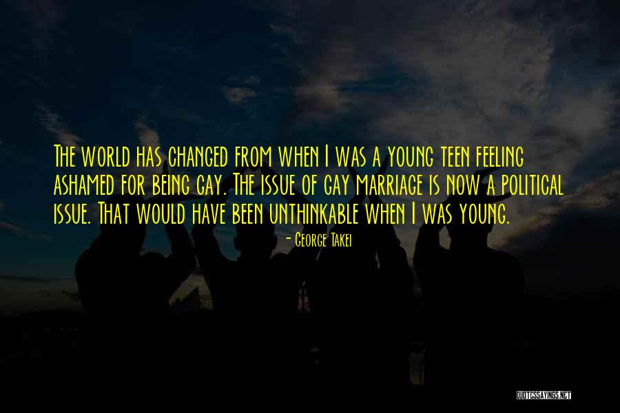 Feeling Ashamed Quotes By George Takei Feeling Ashamed Quotes By George Takei