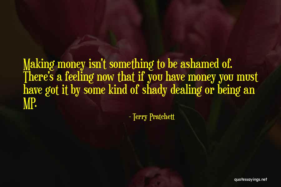 Feeling Ashamed Quotes By Terry Pratchett Feeling Ashamed Quotes By Terry Pratchett