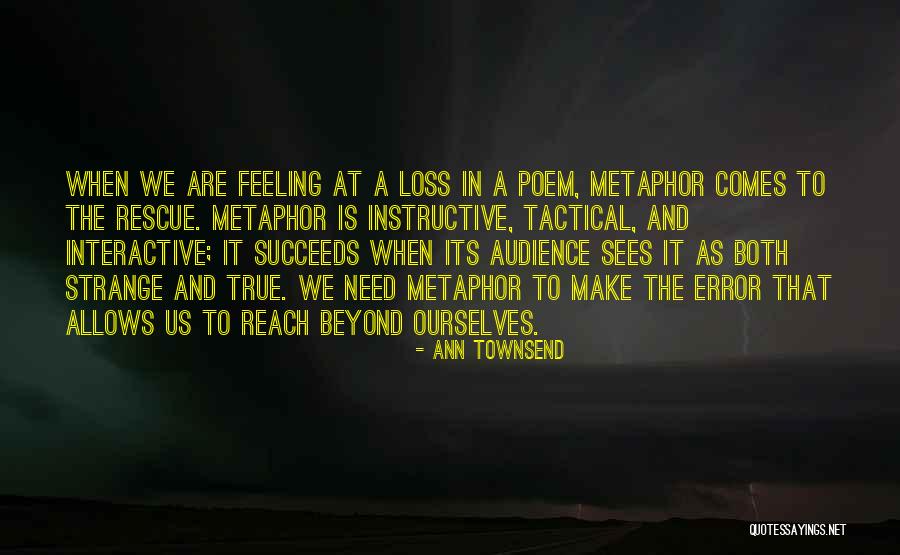 Feeling At A Loss Quotes By Ann Townsend Feeling At A Loss Quotes By Ann Townsend