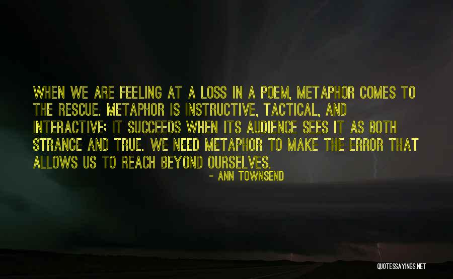 Feeling At A Loss Quotes By Ann Townsend