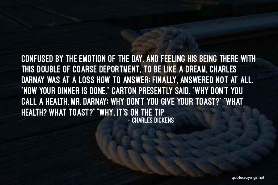 Feeling At A Loss Quotes By Charles Dickens Feeling At A Loss Quotes By Charles Dickens