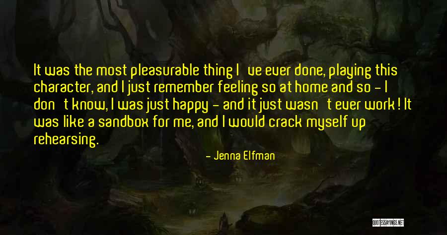 Feeling At Home Quotes By Jenna Elfman Feeling At Home Quotes By Jenna Elfman