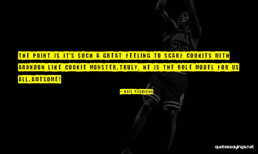 Feeling Awesome Quotes By Neil Pasricha Feeling Awesome Quotes By Neil Pasricha