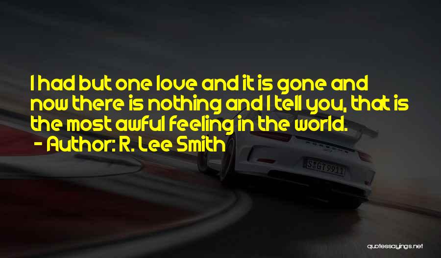 Feeling Awful Quotes By R. Lee Smith