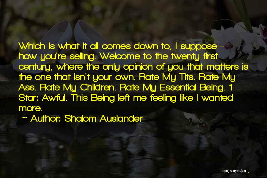 Feeling Awful Quotes By Shalom Auslander