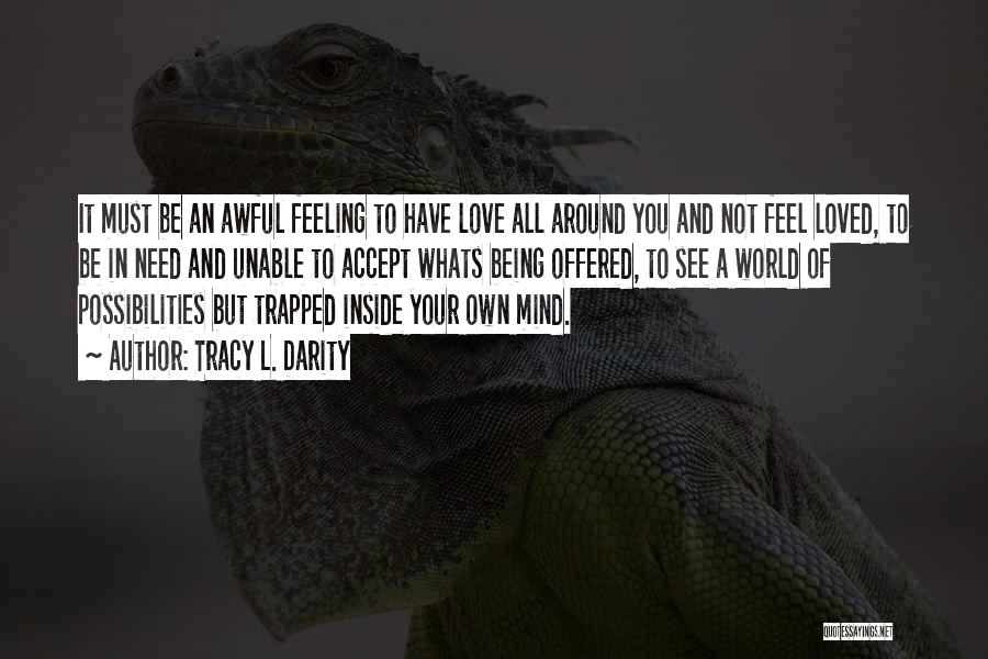 Feeling Awful Quotes By Tracy L. Darity