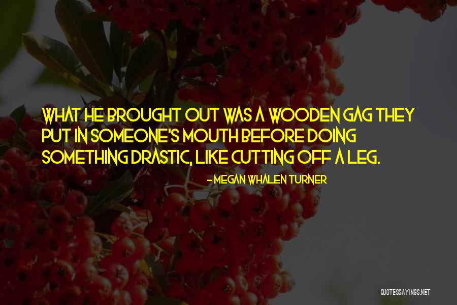 Feeling Bad About Breaking Up With Someone Quotes By Megan Whalen Turner Feeling Bad About Breaking Up With Someone Quotes By Megan Whalen Turner