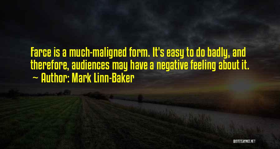 Feeling Badly Quotes By Mark Linn-Baker