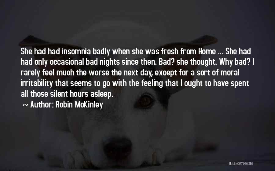 Feeling Badly Quotes By Robin McKinley