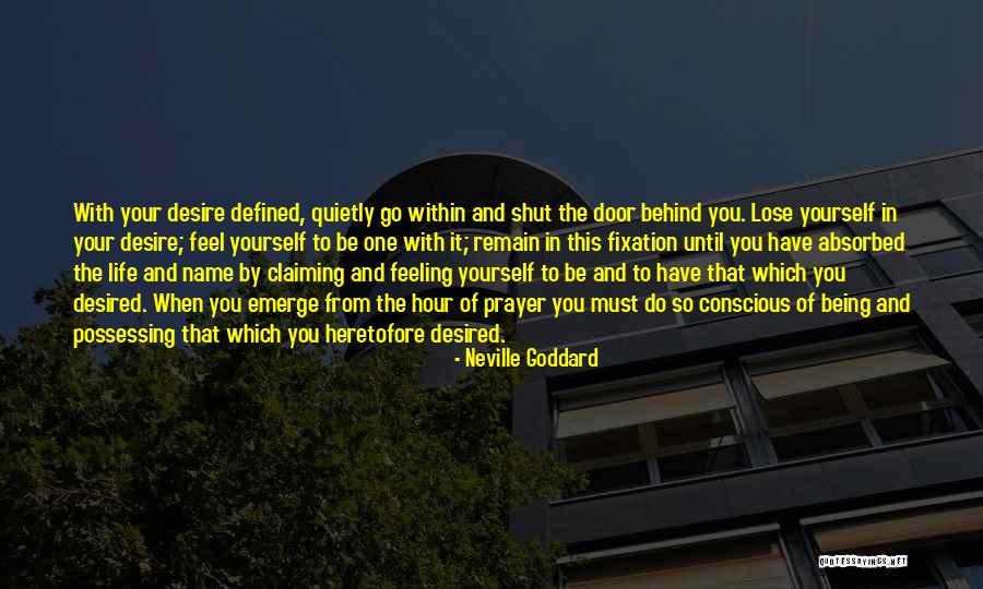 Feeling Behind In Life Quotes By Neville Goddard Feeling Behind In Life Quotes By Neville Goddard