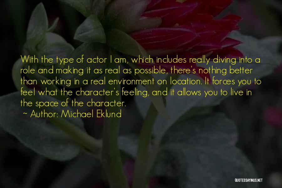 Feeling Better Soon Quotes By Michael Eklund