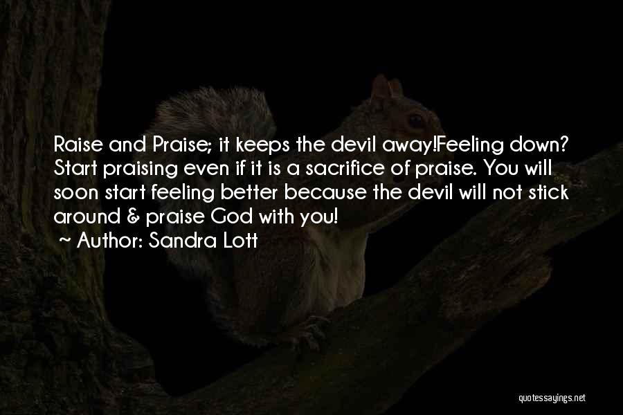 Feeling Better Soon Quotes By Sandra Lott