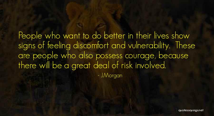 Feeling Better Than Others Quotes By J.Morgan Feeling Better Than Others Quotes By J.Morgan