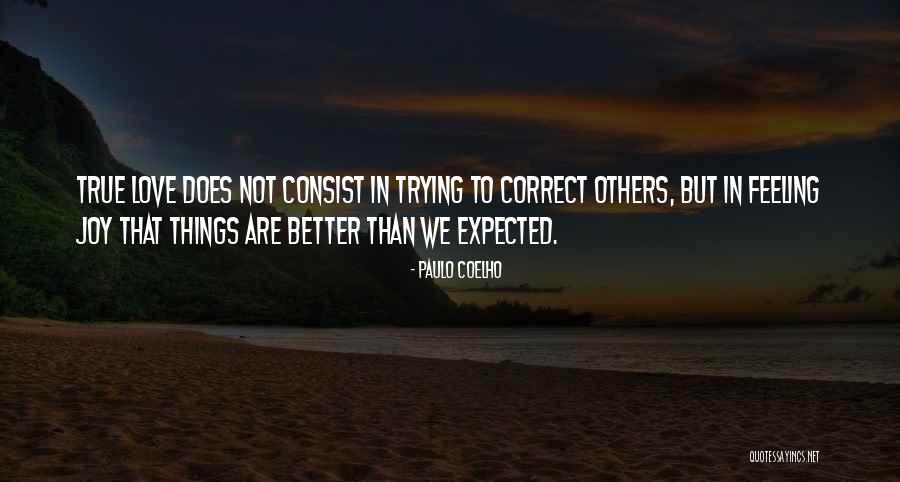 Feeling Better Than Others Quotes By Paulo Coelho Feeling Better Than Others Quotes By Paulo Coelho